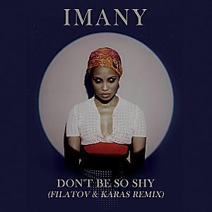 Imany - Don't Be So Shy (Filatov & Karas Remix)